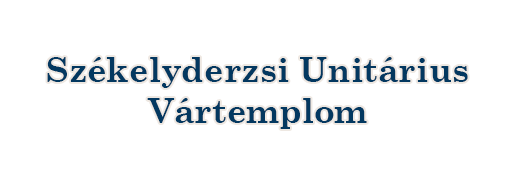 Székelyderzsi Unitárius Vártemplom